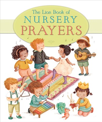 The Lion Book Of Nursery Prayers (Hard Cover)