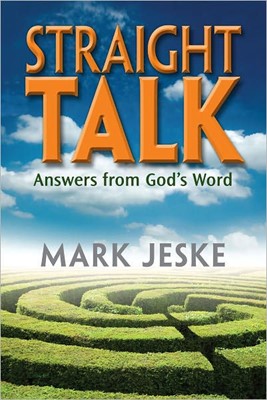 Straight Talk: Answers From God'S Word (Paperback)