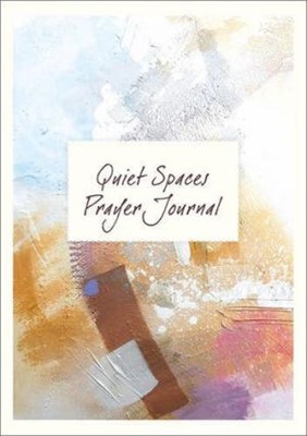 Quiet Spaces Prayer Journal (Spiral Bound)