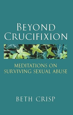 Beyond Crucifixion (Paperback)