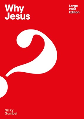 Why Jesus? Large Print Edition (Pamphlet)