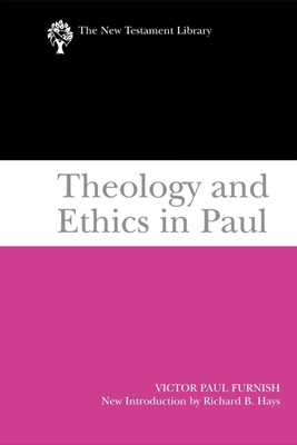 Theology and Ethics in Paul (Paperback)