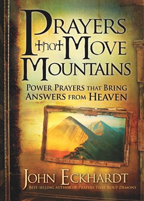 Prayers That Move Mountains (Paperback)