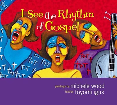 I See the Rhythm of Gospel (Hard Cover)