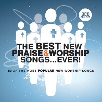 The Best New Praise & Worship Songs...Ever! CD (CD-Audio)