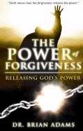 The Power Of Forgiveness (Paperback)