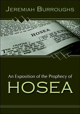 An Exposition Of The Prophecy Of Hosea (Paperback)