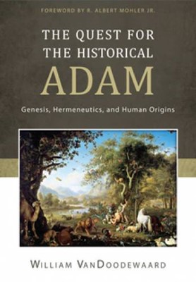 The Quest For The Historical Adam (Hard Cover)