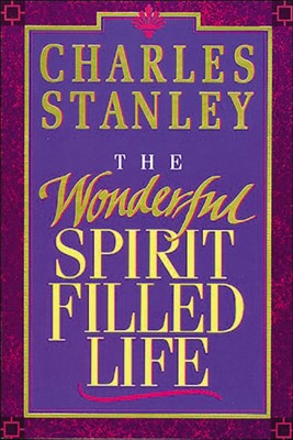 The Wonderful Spirit-Filled Life (Paperback)