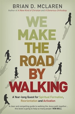 We Make The Road By Walking (Paperback)