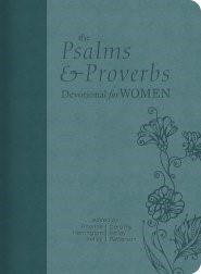 The Psalms and Proverbs Devotional for Women (Imitation Leather)
