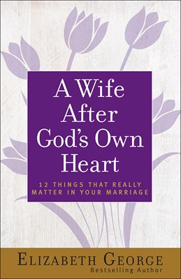 Wife After God's Own Heart, A (Paperback)