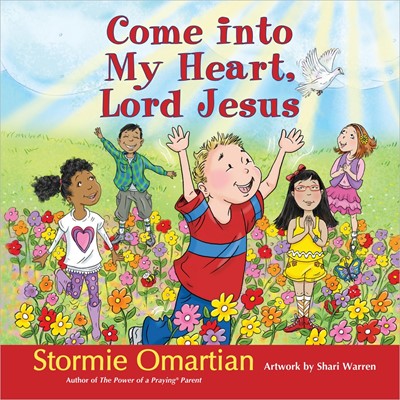 Come Into My Heart, Lord Jesus (Hard Cover)
