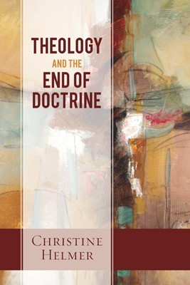 Theology and the End of Doctrine (Paperback)