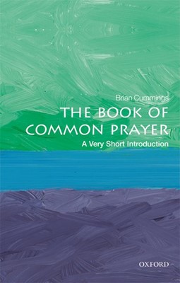 Book Of Common Prayer, The: A Very Short Introduction (Paperback)