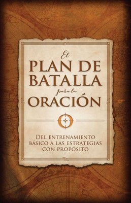 El plan de batalla para la oración (Paperback)