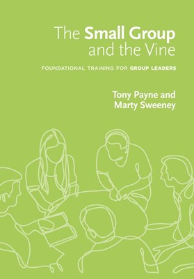 The Small Group And The Vine (Paperback)