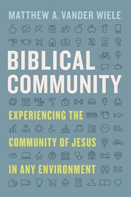 Biblical Community (Paperback)