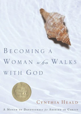 Becoming a Woman Who Walks With God (Paperback)