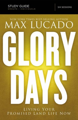 Glory Days Study Guide With DVD (Paperback w/DVD)