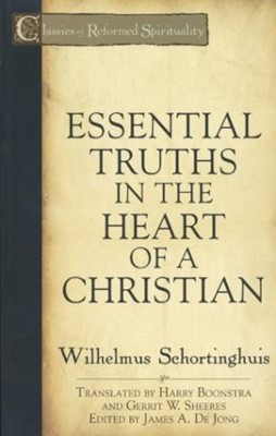 Essential Truths In The Heart Of A Christian (Paperback)