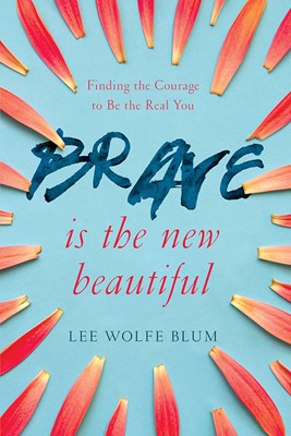 Brave is the New Beautiful (Paperback)