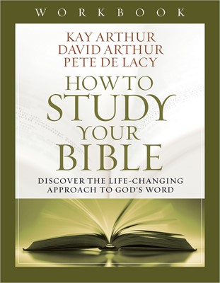 How To Study Your Bible Workbook (Paperback)