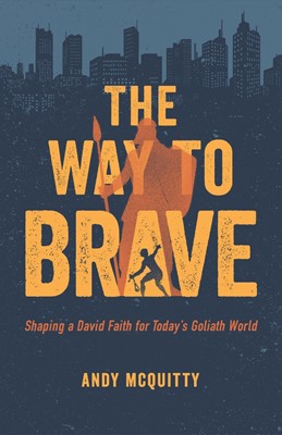 The Way to Brave (Paperback)