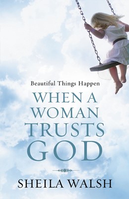 Beautiful Things Happen When A Woman Trusts God (Hard Cover)