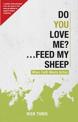 Do You Love Me? Feed My Sheep (Paperback)