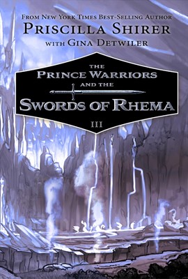 The Prince Warriors and the Swords of Rhema (Hard Cover)