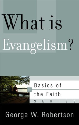 What Is Evangelism? (Paperback)