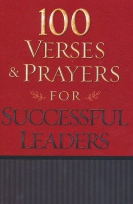 100 Verses And Prayers For Successful Leaders (Paperback)