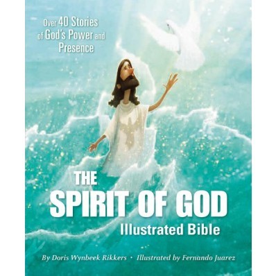 The Spirit Of God Illustrated Bible (Hard Cover)