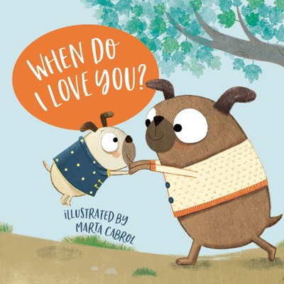 When Do I Love You? (Board Book)