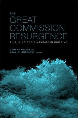 The Great Commission Resurgence (Paperback)