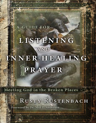 Guide for Listening and Inner-Healing Prayer, A (Paperback)