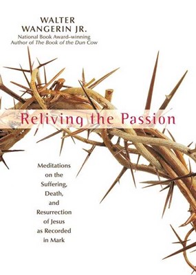 Reliving the Passion (Hard Cover)