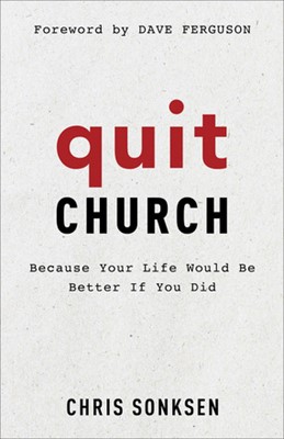 Quit Church (Paperback)