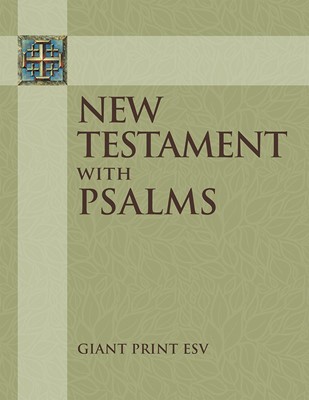 ESV New Testament With Psalms Giant Print (Paperback)