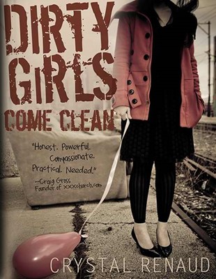Dirty Girls Come Clean (Paperback)