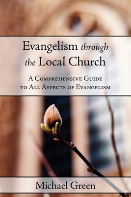 Evangelism Through the Local Church (Paperback)