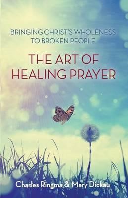 The Art of Healing Prayer (Paperback)