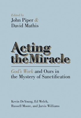Acting The Miracle (Paperback)