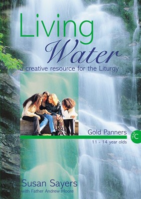 Living Water: Gold Panners Year C (Paperback)