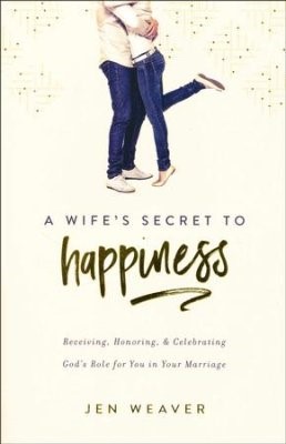 Wife's Secret To Happiness, A (Paperback)