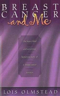 Breast Cancer And Me (Paperback)