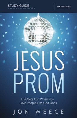 Jesus Prom Study Guide (Paperback)