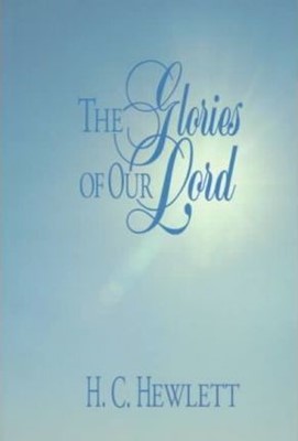 The Glories of Our Lord (Paperback)