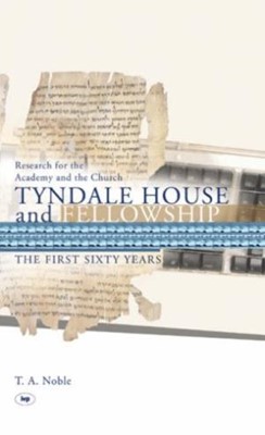 Tyndale House And Fellowship (Hard Cover)